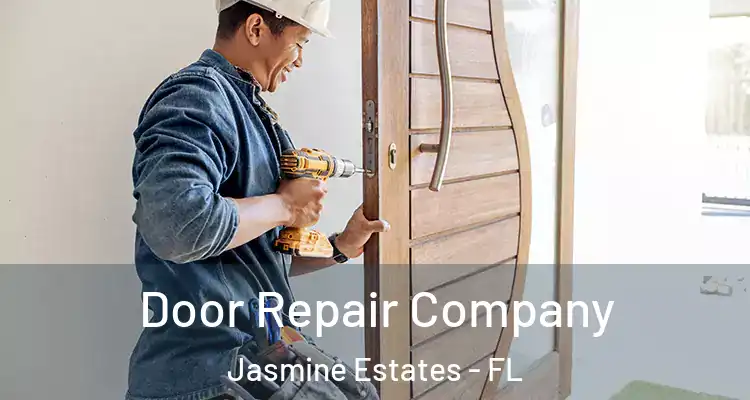  Door Repair Company Jasmine Estates - FL