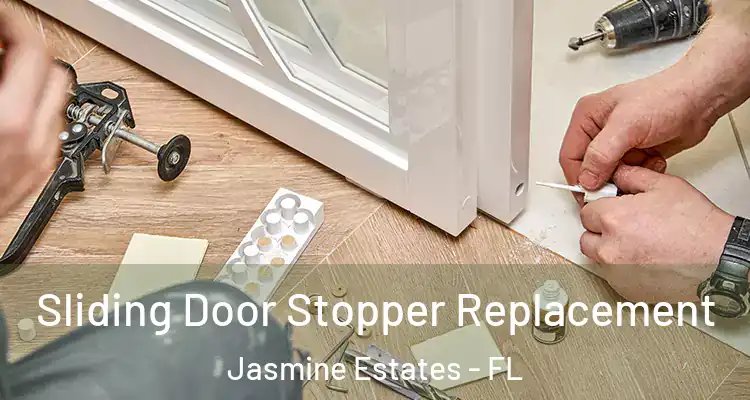  Sliding Door Stopper Replacement Jasmine Estates - FL
